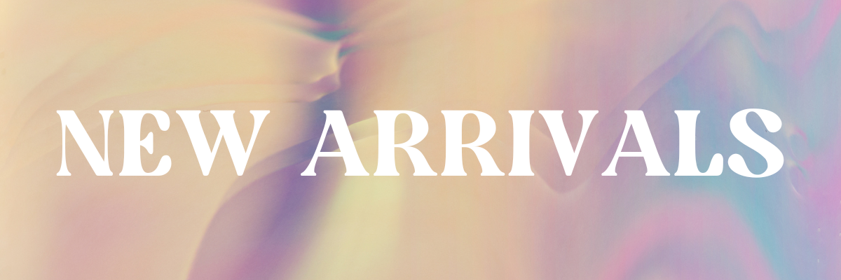 New Arrivals